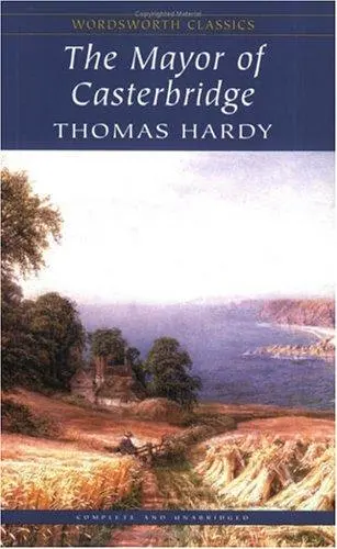Mayor of Casterbridge (Wordsworth Classics) (Wordsworth Collection) by Thomas Hardy book cover