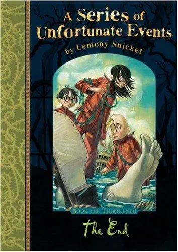 A SERIES OF UNFORTUNATE EVENTS: BOOK THE THIRTEENTH by Lemony Snicket, Brett Helquist, Michael Kupperman book cover