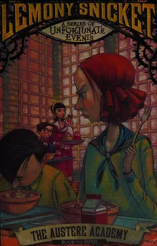 Austere Academy by Lemony Snicket, Brett Helquist, Michael Kupperman book cover