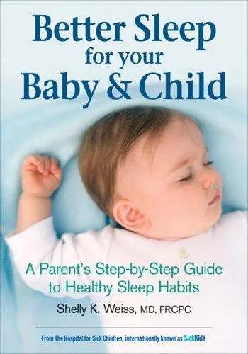 Better Sleep for Your Baby and Child by Shelly K. Weiss book cover